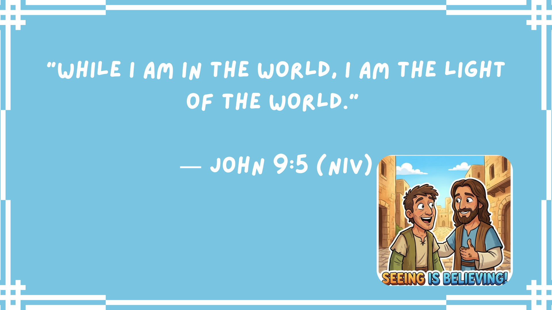 John 9:5 Bible Verse Light of the World