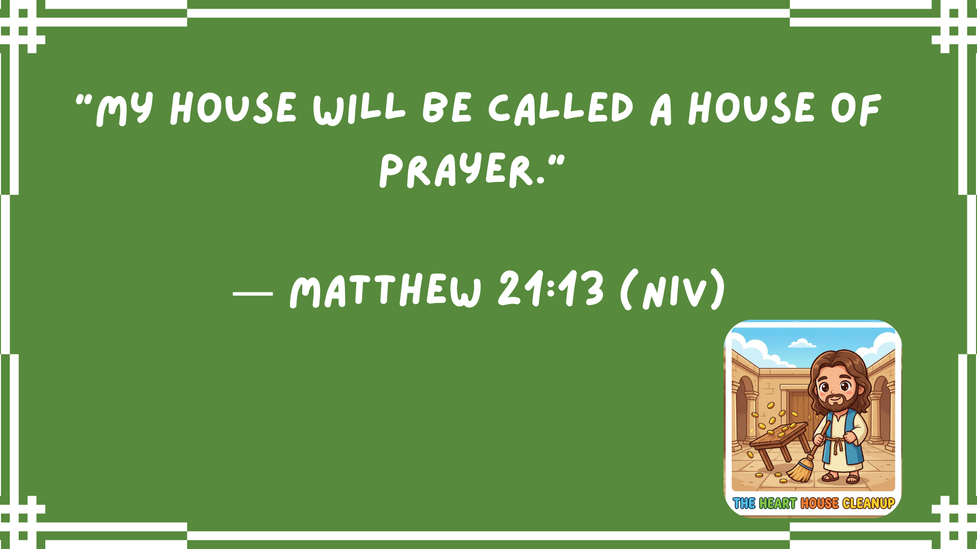 Matthew 21:13 Scripture Graphic