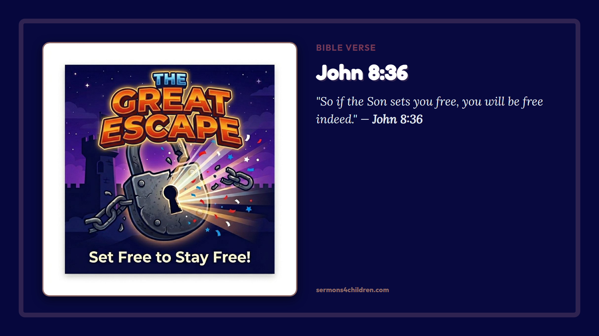 The Great Escape: Set Free to Stay Free!: Bible Verse