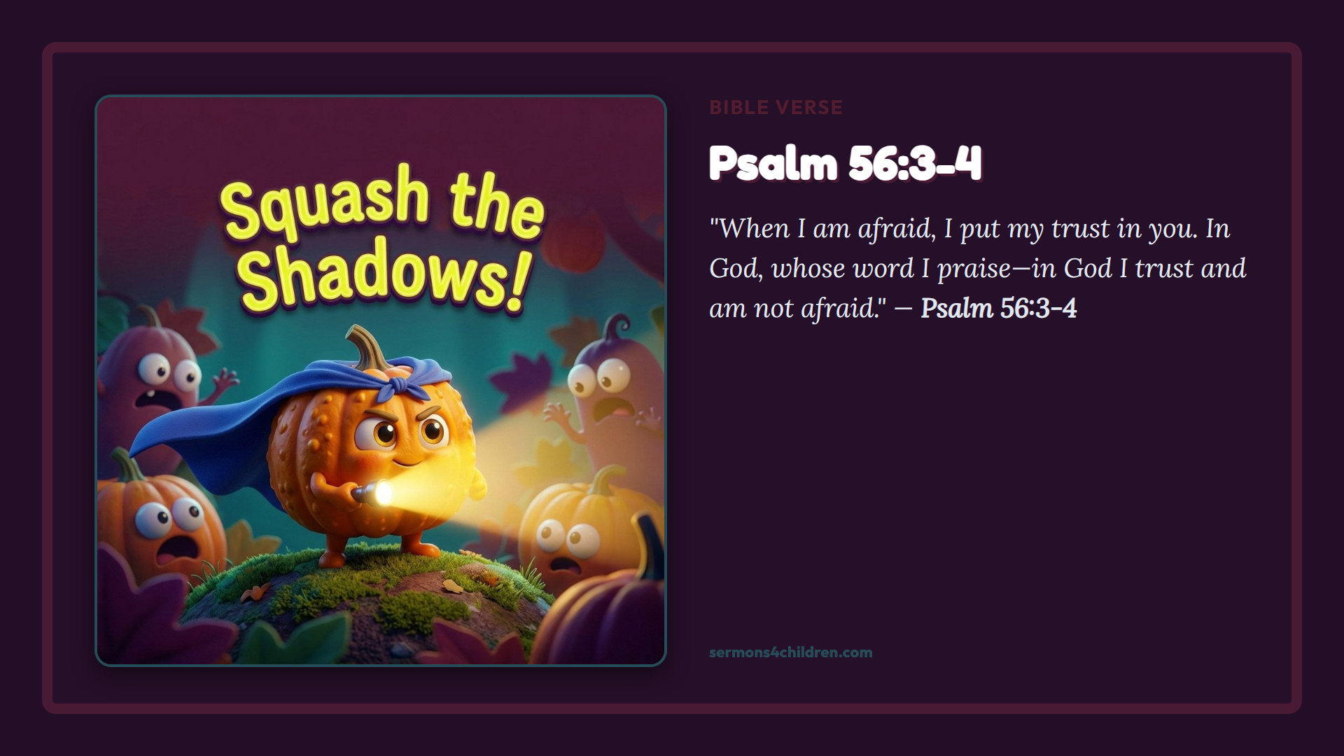 Squash the Shadows! Part 3: Bible Verse
