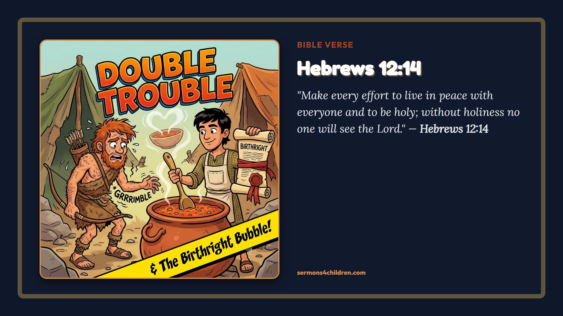 Double Trouble & The Birthright Bubble!: Bible Verse