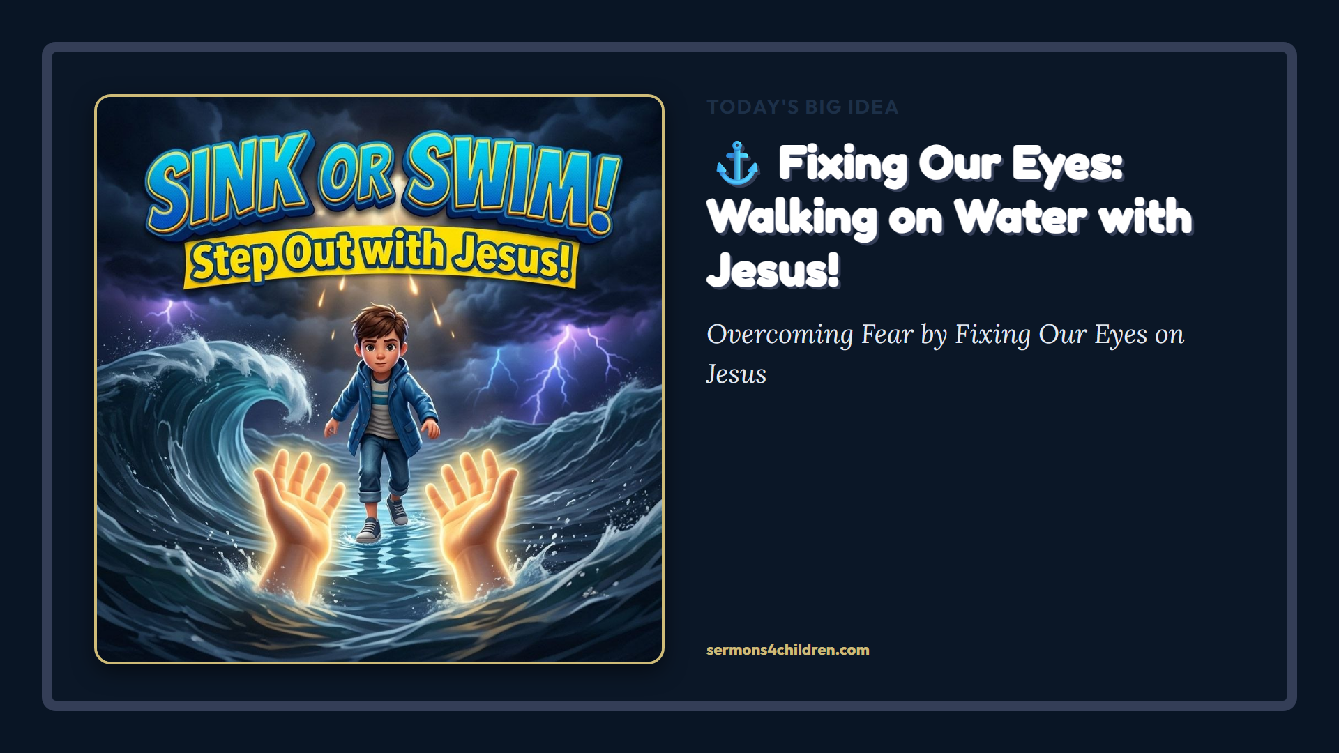 ⚓ Fixing Our Eyes: Walking on Water with Jesus!: Main Theme
